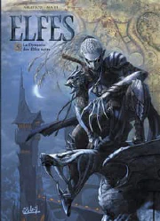 Elfes. Vol. 5. La dynastie des elfes noirs cover