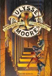 Ulysse Moore. Vol. 2. La boutique des cartes perdues cover