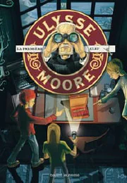 Ulysse Moore. Vol. 6. La première clef cover