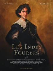 Les Indes fourbes ou Une seconde partie de l'histoire de la vie de l'aventurier nommé Don Pablos de Ségovie, vagabond exemplaire et miroir des filous... cover