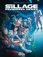 Sillage : premières armes. Vol. 1. Esprit d'équipe cover