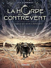 La horde du contrevent. Vol. 1. Le cosmos est mon campement cover
