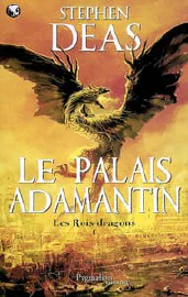 Les rois-dragons. Vol. 1. Le Palais adamantin cover