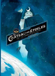 Le château des étoiles : intégrale tomes 1 & 2 cover