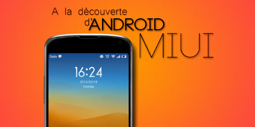 A la découverte de MIUI V5