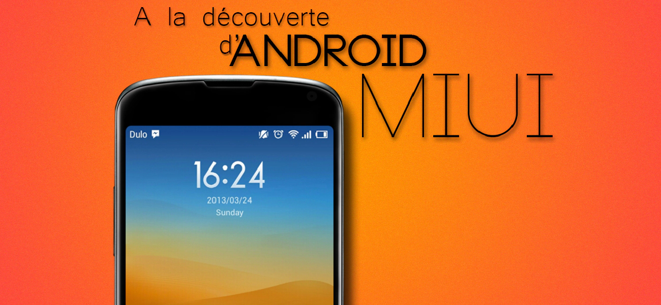 A la découverte de MIUI V5