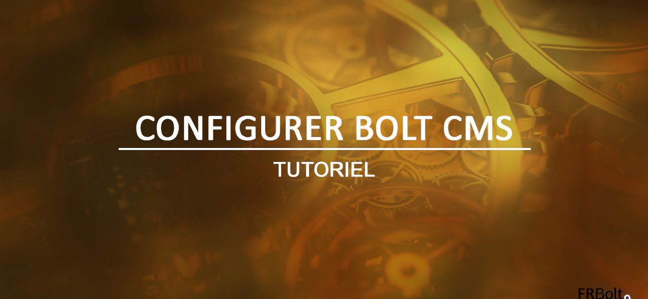 Configurer Bolt avec une base de donnée SQLite ou MySQL
